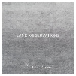 Land Observations The Grand Tour front cover image picture