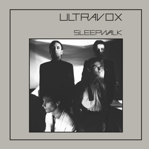 Ultravox Sleepwalk 2020 Stereo Mix Record Store Day RSD 2020 front cover image picture