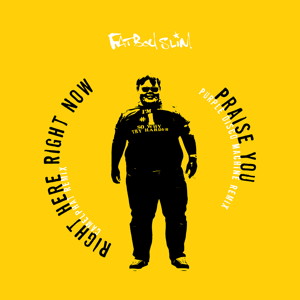 Fatboy Slim Praise You / Right Here Right Now Remixes Record Store Day RSD 2022 front cover image picture