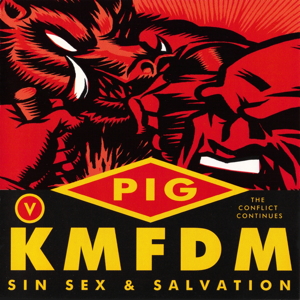K.M.F.D.M. vs <PIG> Sin Sex & Salvation front cover image picture